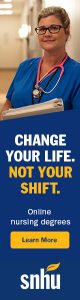 SNHU Online Nursing Degrees - Change Your Life. Not Your Shift.
